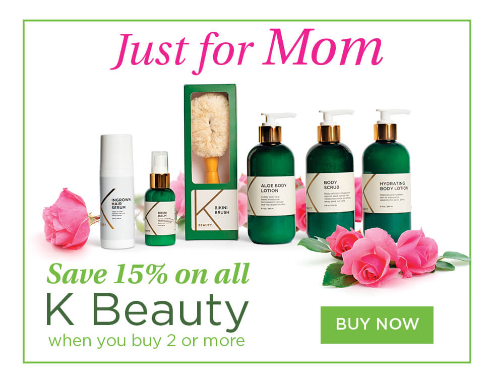 Just for Mom. 15% off K Beauty when you buy 2 or more.